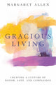 Book cover of: Gracious Living. By: Margaret Allen