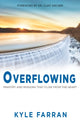 Book cover of: Overflowing. By: Kyle Farran
