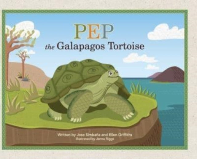 Book cover of: Pep the Galapagos Tortoise. By: Jose Simbaña