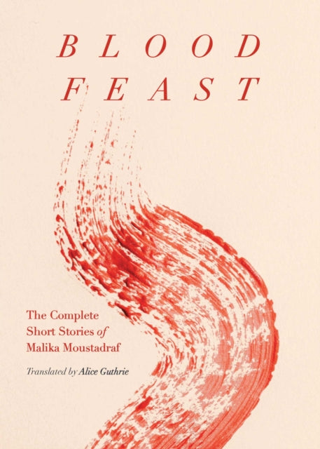 Book cover of: Blood Feast. By: Malika Moustadraf