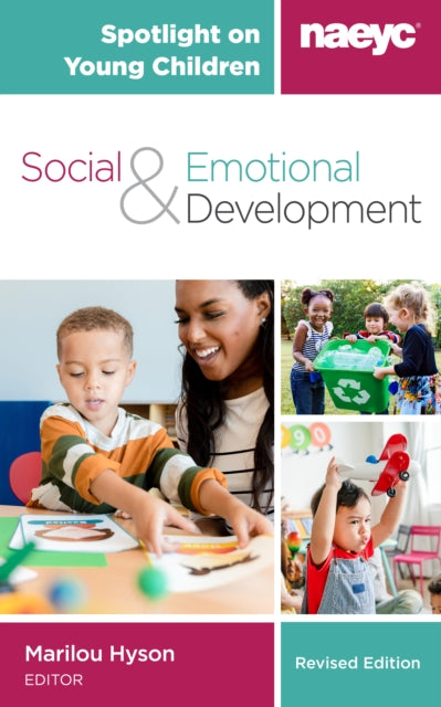 Book cover of: Spotlight on Young Children: Social and Emotional Development, Revised Edition. By: Marilou Hyson