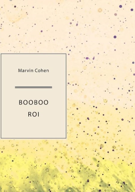 Book cover of: Booboo Roi. By: Marvin Cohen