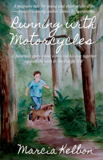 Book cover of: Running with Motorcycles. By: Marcia Kelbon