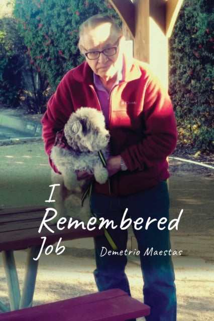 Book cover of: I Remembered Job. By: Demetrio Maestas