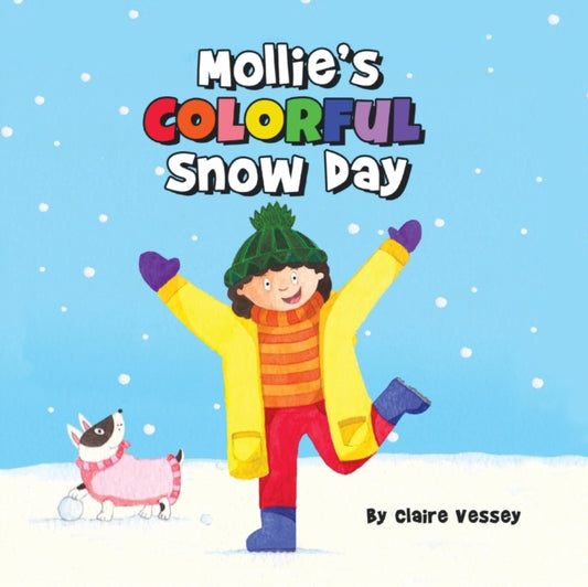 Book cover of: Mollie's Colorful Snow Day