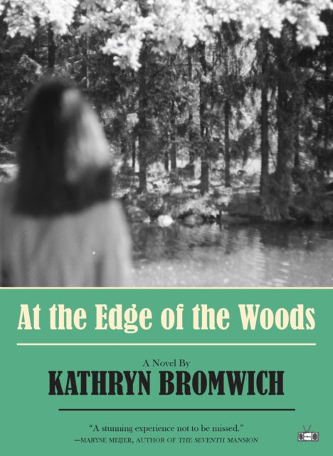 Book cover of: At the Edge of the Woods. By: Kathryn Bromwich
