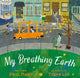 Book cover of: My Breathing Earth. By: Paul Many
