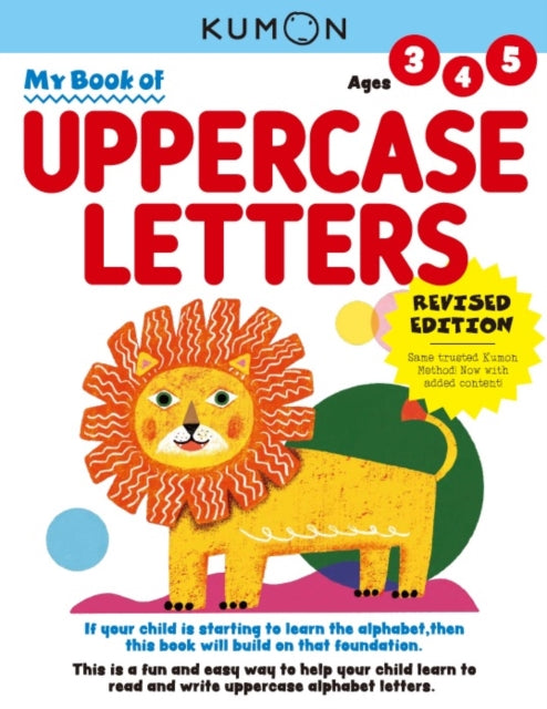 Book cover of: Kumon My Book of Uppercase Letters. By: Kumon Kumon