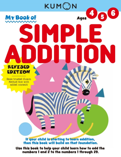 Book cover of: Kumon My Book of Simple Addition. By: Kumon Publishing North America