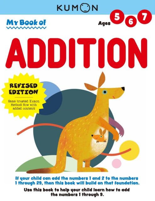 Book cover of: Kumon My Book of Addition. By: Kumon Publishing North America