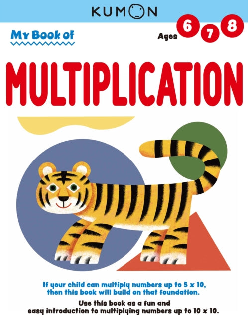 Book cover of: Kumon My Book of Multiplication. By: Kumon Kumon Publishing