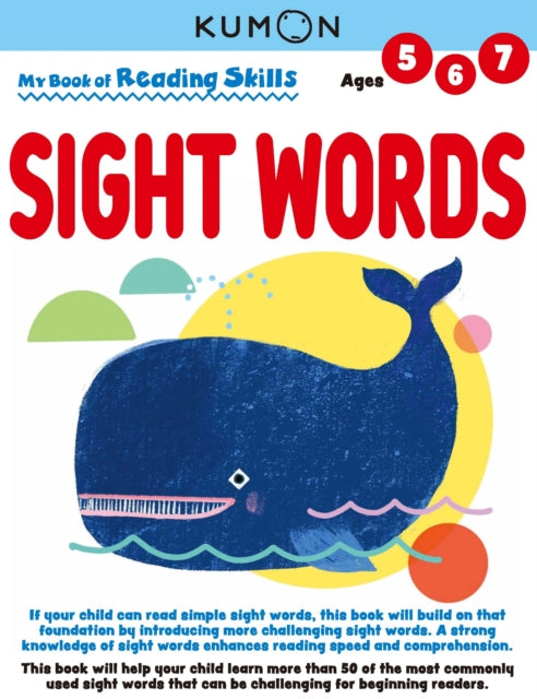 Book cover of: Kumon My Bk of Reading Skills: Sight Words. By: Kumon Kumon Publishing