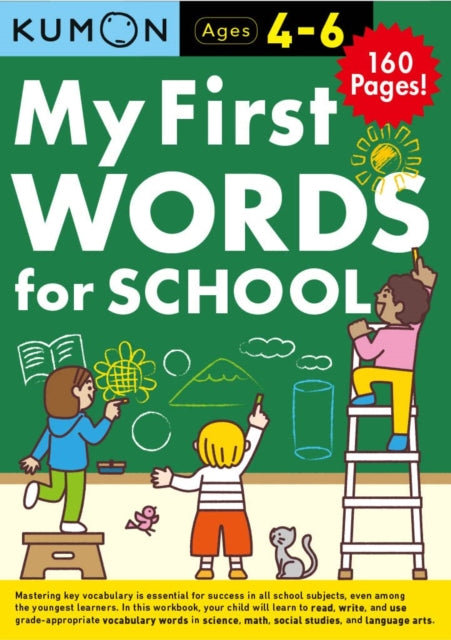 Book cover of: Kumon My First Words for School. By: Kumon Publishing North America
