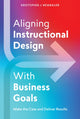Book cover of: Aligning Instructional Design With Business Results. By: Kristopher Newbauer