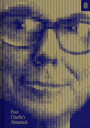 Poor Charlie's Almanack, The Essential Wit and Wisdom of Charles T. Munger