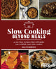 Book cover of: Slow Cooking Beyond Meals. By: Dallyn Maresco