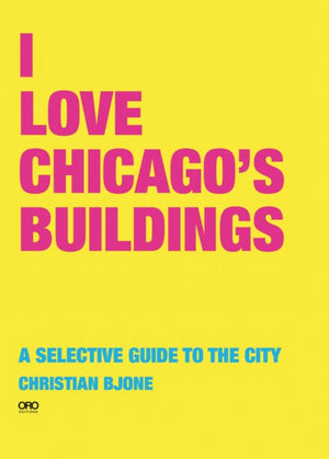 I Love Chicago's Buildings