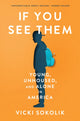 Book cover of: If You See Them