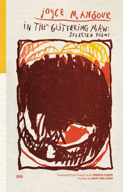 Book cover of: In the Glittering Maw. By: Joyce Mansour