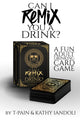Can I Remix You a Drink? T-Pain's Ultimate Party Drinking Card Game for Adults, The Game 9781954220584 T-PAIN