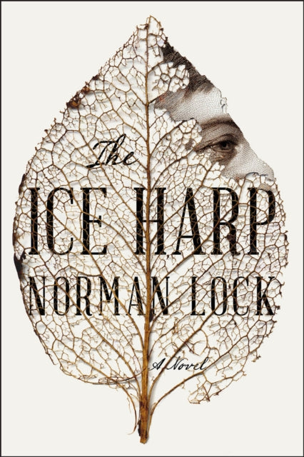 Book cover of: Ice Harp. By: Norman Lock