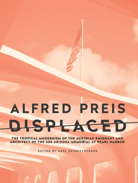 Book cover of: Alfred Preis Displaced. By: Axel Schmitzberger