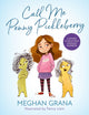 Book cover of: Call Me Penny Pickleberry. By: Meghan Grana