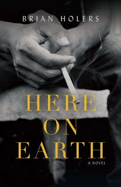 Book cover of: Here on Earth. By: Brian Holers
