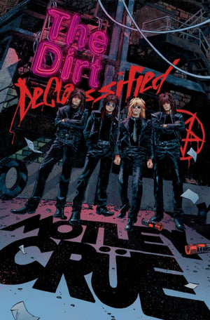 Motley Crue - the Dirt: Declassified