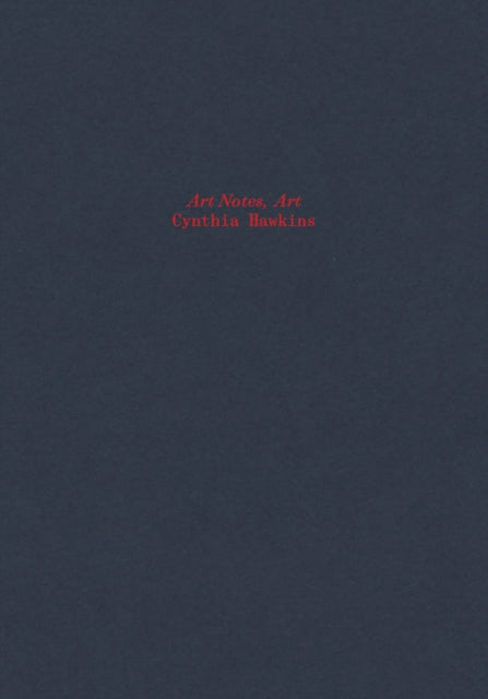 Book cover of: Cynthia Hawkins: Art Notes, Art. By: Cynthia Hawkins
