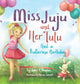 Book cover of: Miss Juju and Her Tutu