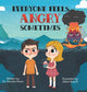 Everyone Feels Angry Sometimes 9781955151290 Dr. Daniela Owen
