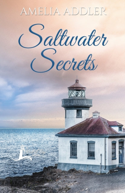 Book cover of: Saltwater Secrets. By: Amelia Addler