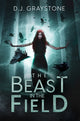 Book cover of: Beast in the Field. By: D. J. Graystone