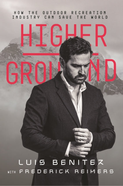 Book cover of: Higher Ground. By: Luis Benitez