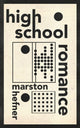 Book cover of: High School Romance. By: Marston Hefner