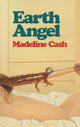 Book cover of: Earth Angel. By: Madeline Cash