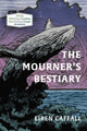 Book cover of: Mourner's Bestiary. By: Eiren Caffall