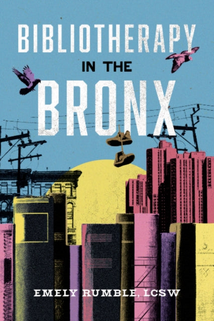 Book cover of: Bibliotherapy in the Bronx