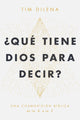 Book cover of: QU TIENE DIOS PARA DECIR?. By: Tim Dilena
