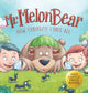 Book cover of: Mr. Melon Bear. By: Jennifer L. Trace