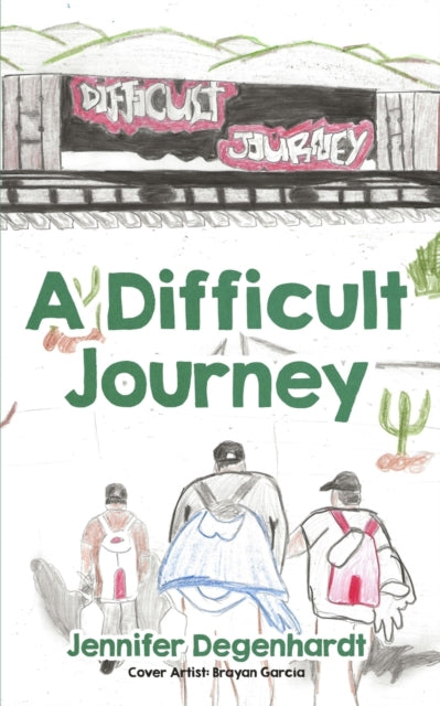 Book cover of: Difficult Journey. By: Brayan García