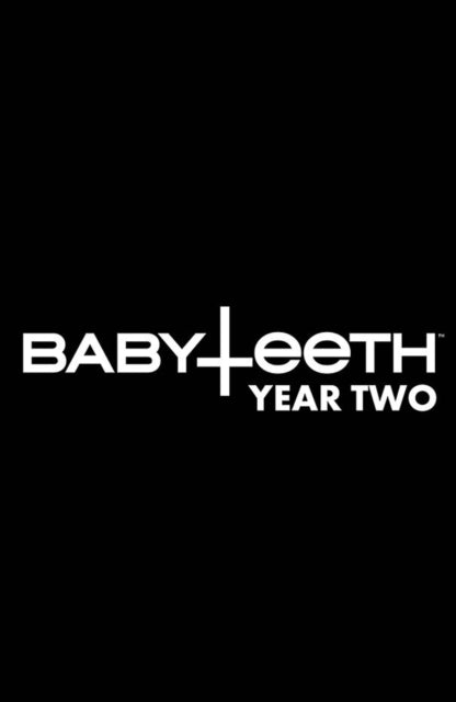 Babyteeth: Year TWO HC