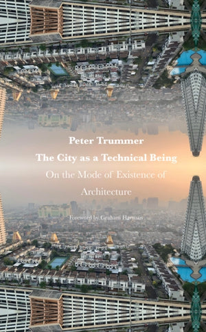 The City as a Technical Being