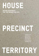 Book cover of: House Precinct Territory. By: Rafael Luna