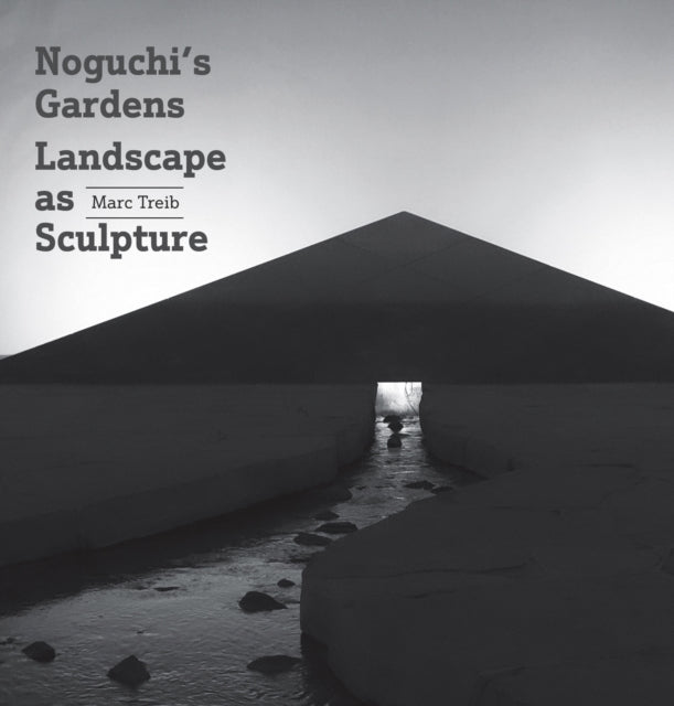 Book cover of: Noguchi's Gardens. By: Marc Treib