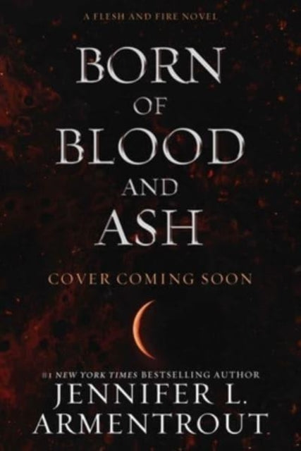 Born of Blood and Ash 9781957568782 Jennifer L. Armentrout