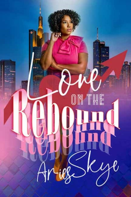 Book cover of: Love on the Rebound. By: Aries Skye