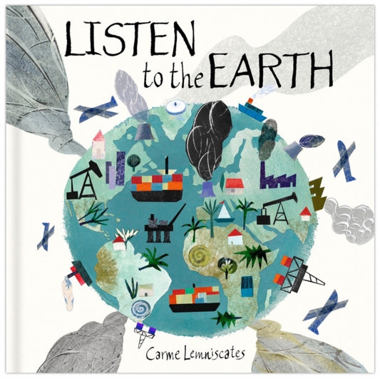 Book cover of: Listen to the Earth. By: Carme Lemniscates
