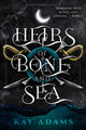 Book cover of: Heirs of Bone and Sea. By: Kay Adams